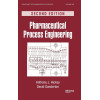 Pharmaceutical Process Engineering (Drugs and the Pharmaceutical Sciences)