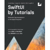 SwiftUI by Tutorials (Fourth Edition): Declarative App Development on the Apple Ecosystem
