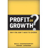Profit or Growth?: Why You Don't Have to Choose