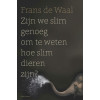 Zijn we slim genoeg om te weten hoe slim dieren zijn - Volkskrant special