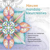 Nieuwe mandala-kleurcreaties: kleuren en intekenen, zenstructuren, tekentaal en oersymboliek, mandalaverhalen (Dutch Edition)