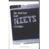 De dokter kan niets vinden
