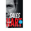 Sales vanuit je hart: hoe je echt van betekenis bent, voor de klant en voor jezelf (Dutch Edition)