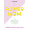 Power mom: Meer energie door de juiste balans tussen werk, gezin en jezelf