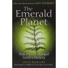 The Emerald Planet: How Plants Changed Earth's History
