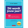 Dit wordt jouw jaar!: 12 krachtige lessen in persoonlijke verandering