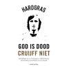 God is dood, Cruijff niet: de mooiste gedichten en verhalen over Johan Cruijff (Dutch Edition)