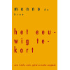 Het eeuwig tekort (Dutch Edition)