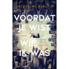 Voordat je wist wie ik was