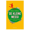 De kleine Messi: hoe voetbal ons gezin overnam