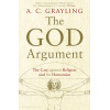 The God Argument: The Case Against Religion and for Humanism
