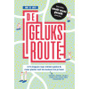 De geluksroute: In 5 stappen naar minder gedoe & meer plezier met de mensen om je heen