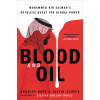 Blood and Oil: Mohammed bin Salman's Ruthless Quest for Global Power