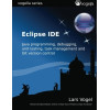 Eclipse IDE: Eclipse IDE based on Eclipse 4.2 and 4.3 (vogella series)