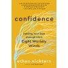 Confidence: Holding Your Seat through Life’s Eight Worldly Winds