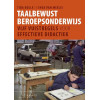 Taalbewust beroepsonderwijs: vijf vuistregels voor effectieve didactiek