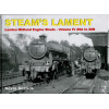 STEAM'S LAMENT London Midland Region Engine Sheds IV 20A to 28B