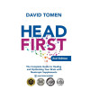 Head First: The Complete Guide to Healing and Optimizing Your Brain with Nootropic Supplements - 2nd Edition