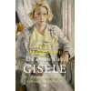 De eeuw van Gisèle: Mythe en werkelijkheid van een kunstenares (Dutch Edition)