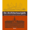 De architectuurgids: geïllustreerd overzicht van stijlperioden, bouwelementen en materialen