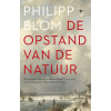De opstand van de natuur: een geschiedenis van de Kleine IJstijd (1570-1700) en het ontstaan van het moderne Europa