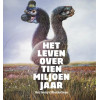 Het leven over tien miljoen jaar (Wetenschappelijke bibliotheek) (Dutch Edition)