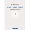 Adel van de geest / druk 3: een vergeten ideaal