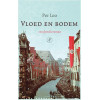 Vloed en bodem: een familieroman (Dutch Edition)