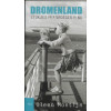 Dromenland: stukjes over vroeger en nu