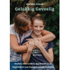 Gelukkig gevoelig: Toolkit voor ouders, leerkrachten en begeleiders van hooggevoelige kinderen