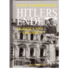 Hitlers Ende. Legenden und Dokumente