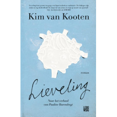 Lieveling: naar het verhaal van Pauline Barendregt (Dutch Edition)