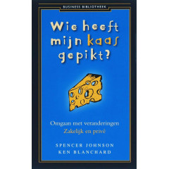 Wie heeft mijn kaas gepikt? omgaan met verandering zakelijk en privé