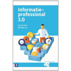 3.0: strategische vaardigheden voor IT'ers van nu (De informatieprofessional: strategische vaardigheden voor ITers van nu)