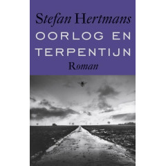 Oorlog en Terpentijn: Roman