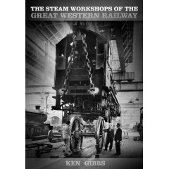 The Steam Workshops of the Great Western Railway