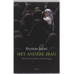 Het andere Iran: Van de revolutie tot vandaag