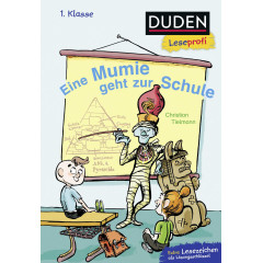 Duden Leseprofi - Eine Mumie geht zur Schule, 1. Klasse