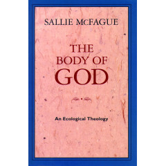 The Body of God: An Ecological Theology
