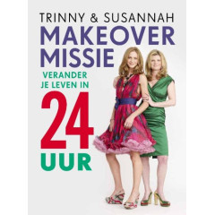 Make-over missie: verander je leven in 24 uur