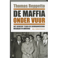 De maffia onder vuur: Het gevecht tegen de georganiseerde misdaad in Amerika