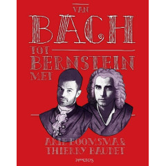 Van Bach tot Bernstein: met Boomsma & Baudet