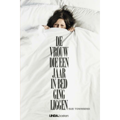 De vrouw die een jaar in bed ging liggen Dutch Edition Sue Townsend