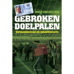 Gebroken doelpalen, voetbalverhalen van een topscheidsrechter