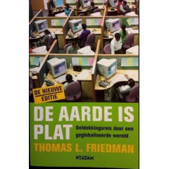 De aarde is plat: ontdekkingsreis door een geglobaliseerde wereld