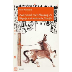 Zwervend met Zhuang Zi, wegwijs in de taoïstische filosofie