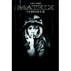 Matrix guerrilla