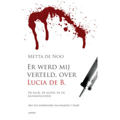 Er werd mij verteld, over Lucia de B.: de klok, de