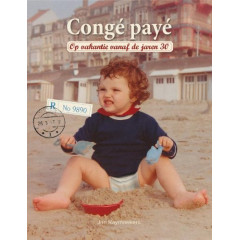Congé payé: op vakantie vanaf de jaren 30