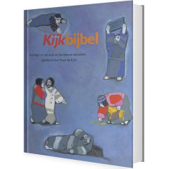 Kijkbijbel: Verhalen Uit Oude En Het Nieuwe Testament